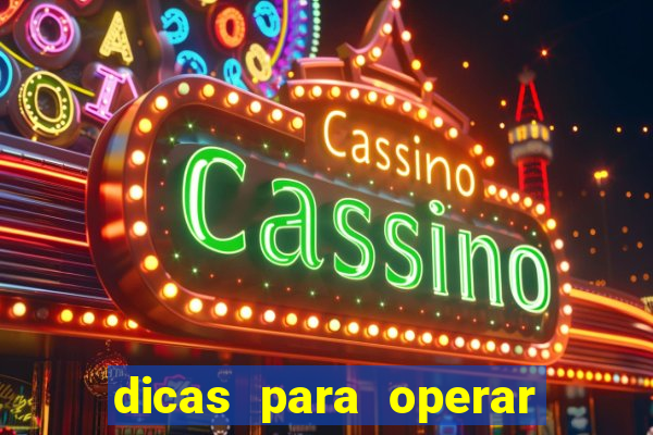 dicas para operar na iq option